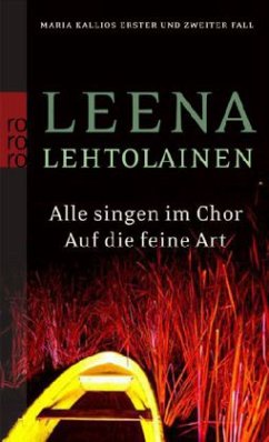 Alle singen im Chor & Auf die feine Art / Maria Kallio Bd.1+2 - Lehtolainen, Leena