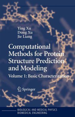 Computational Methods for Protein Structure Prediction and Modeling - Xu, Ying / Xu, Dong / Liang, Jie (eds.)