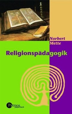 Religionspädagogik - Mette, Norbert