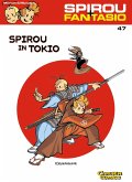 Spirou in Tokio / Spirou + Fantasio Bd.47