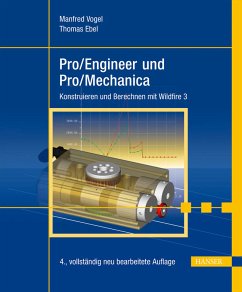 Pro/Engineer und Pro/Mechanica - Vogel, Manfred / Ebel, Thomas