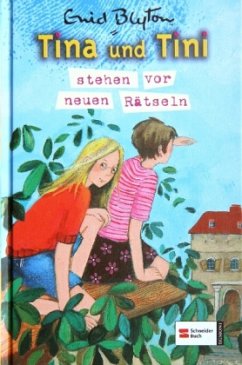 Tina und Tini stehen vor neuen Rätseln / Tina und Tini Bd.2 - Blyton, Enid