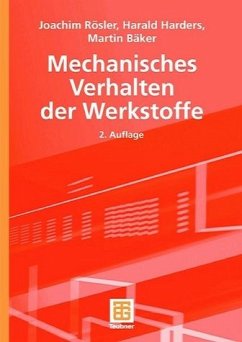 Mechanisches Verhalten der Werkstoffe - Rösler, Joachim / Harders, Harald / Bäker, Martin