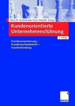 Kundenorientierte Unternehmensführung - Hinterhuber, Hans H. / Matzler, Kurt (Hgg.)