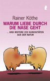 Warum Liebe durch die Nase geht Warum Liebe durch die Nase geht