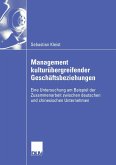 Management kulturübergreifender Geschäftsbeziehungen