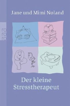 Der kleine Stresstherapeut - Noland, Jane