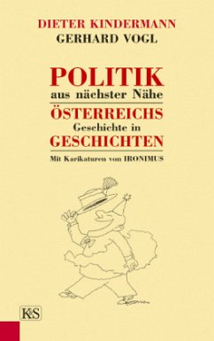 Politik aus nächster Nähe - Kindermann, Dieter; Vogl, Gerhard