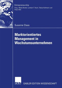 Marktorientiertes Management in Wachstumsunternehmen - Claas, Susanne C.