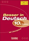 Besser in Deutsch - Neubearbeitung - Sekundarstufe I: 10. Schuljahr - Übungsbuch mit Lösungsheft
