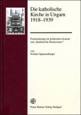 Die katholische Kirche in Ungarn 1918-1939