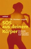 SOS aus deinem Körper