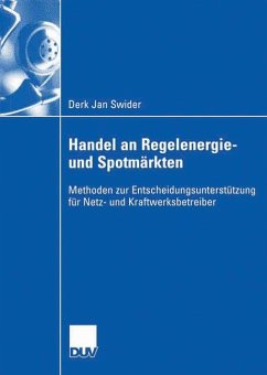 Handel an Regelenergie- und Spotmärkten - Swider, Derk J.