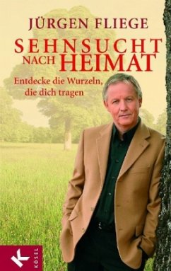 Sehnsucht nach Heimat - Fliege, Jürgen