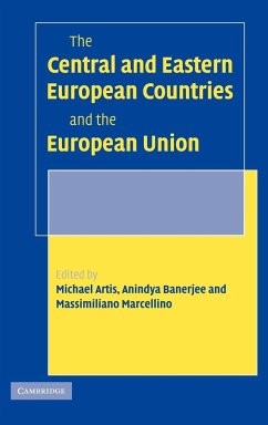 The Central and Eastern European Countries and the European Union - Artis, Michael / Banerjee, Anindya / Marcellino, Massimiliano (eds.)