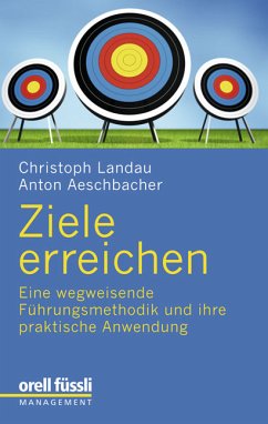 Ziele erreichen - Landau, Christoph; Aeschbacher, Anton