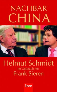 Nachbar China - Schmidt, Helmut; Sieren, Frank