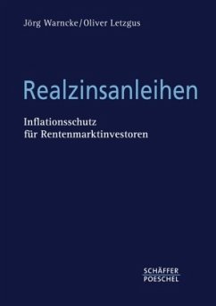 Realzinsanleihen - Warncke, Jörg; Letzgus, Oliver