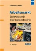 Arbeitsmarkt Elektrotechnik Informationstechnik 2006