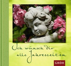 Ich wünsch dir alle Jahreszeiten - Romanus, Thomas