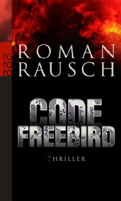 Code Freebird - Rausch, Roman