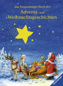Das Ravensburger Buch der Advents- und Weihnachtsgeschichten