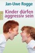 Kinder dürfen aggressiv sein - Bild 1