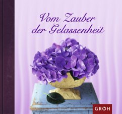 Vom Zauber der Gelassenheit - Lippert, Ashley