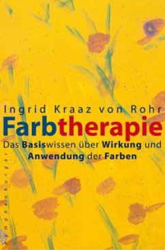 Farbtherapie - Kraaz von Rohr, Ingrid