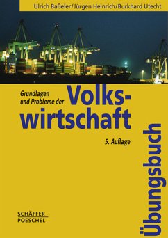 Grundlagen und Probleme der Volkswirtschaft - Baßeler, Ulrich / Heinrich, Jürgen / Utecht, Burkhard