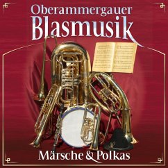 Märsche und Polkas - Oberammergauer Blasmusik