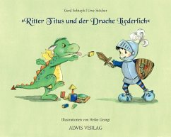 Ritter Titus und der Drache Liederlich - Sobtzyk, Gerd;Stöcker, Uwe