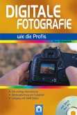 Digitale Fotografie wie die Profis, m. DVD-ROM
