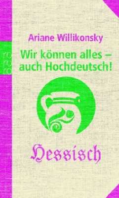 Cover Wir können alles - auch Hochdeutsch!, Hessisch