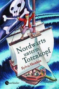 Nordwärts unterm Totenkopf - Heinlein, Sylvia