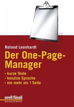 Der One-Page-Manager: Kurze Texte - Konzise Sprache - Nie mehr als 1 Seite