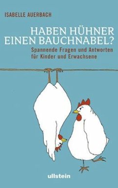 Haben Hühner einen Bauchnabel? - Auerbach, Isabelle