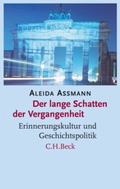 Der lange Schatten der Vergangenheit - Assmann, Aleida