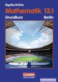 Klasse 13.1, Grundkurs / Mathematik, Sekundarstufe II, Ausgabe Berlin, Curriculare Vorgaben