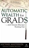 Automatic Wealth for Grads