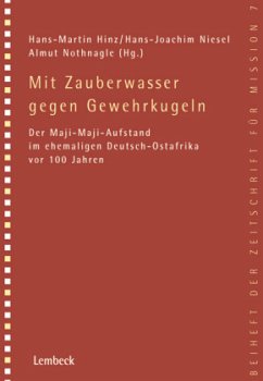 Mit Zauberwasser gegen Gewehrkugeln - Hinz, Hans-Martin (Hrsg.), Hans-Joachim Niesel (Hrsg.) und Almut Nothnagle (Hrsg.)