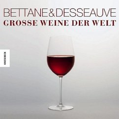 Große Weine der Welt - Bettane, Michel; Desseauve, Thierry