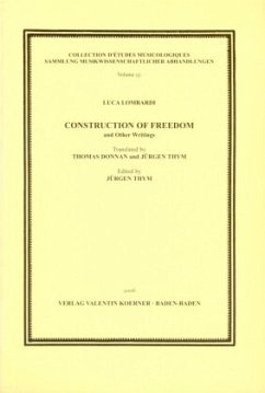 Construction of Freedom and Other Writings. Translated by Th. Donnan and J. Thym - Donnan, Thomas;Lombardi, Luca