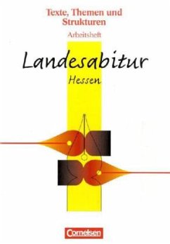 Landesabitur Hessen / Texte, Themen und Strukturen, Arbeitshefte - Bente, Markus / Gauggel, Hans-Joachim / Menzel, Sabine / Preuninger, Annette / Remmers, Bernd / Siedenbiedel, Catrin