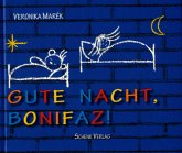 Gute Nacht, Bonifaz! Gute Nacht, Bonifaz!