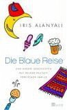 Die Blaue Reise - Alanyali, Iris