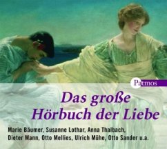 Das grosse Hörbuch der Liebe