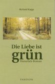 Die Liebe ist grün