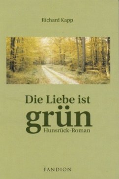 Die Liebe ist grün - Kapp, Richard