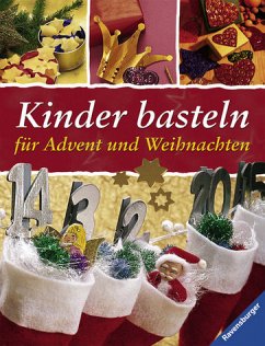 Kinder basteln für Advent und Weihnachten - Lohr, Stefan